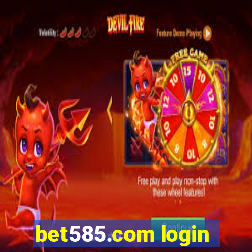 bet585.com login